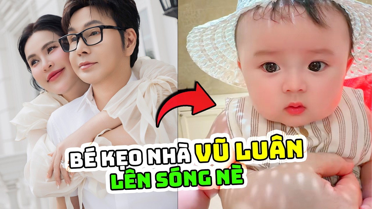 Thiên Thần Nhỏ Gắn Kết Tổ Ấm Vũ Luân – Phương Lê Khiến CĐM Xúc Động 💖