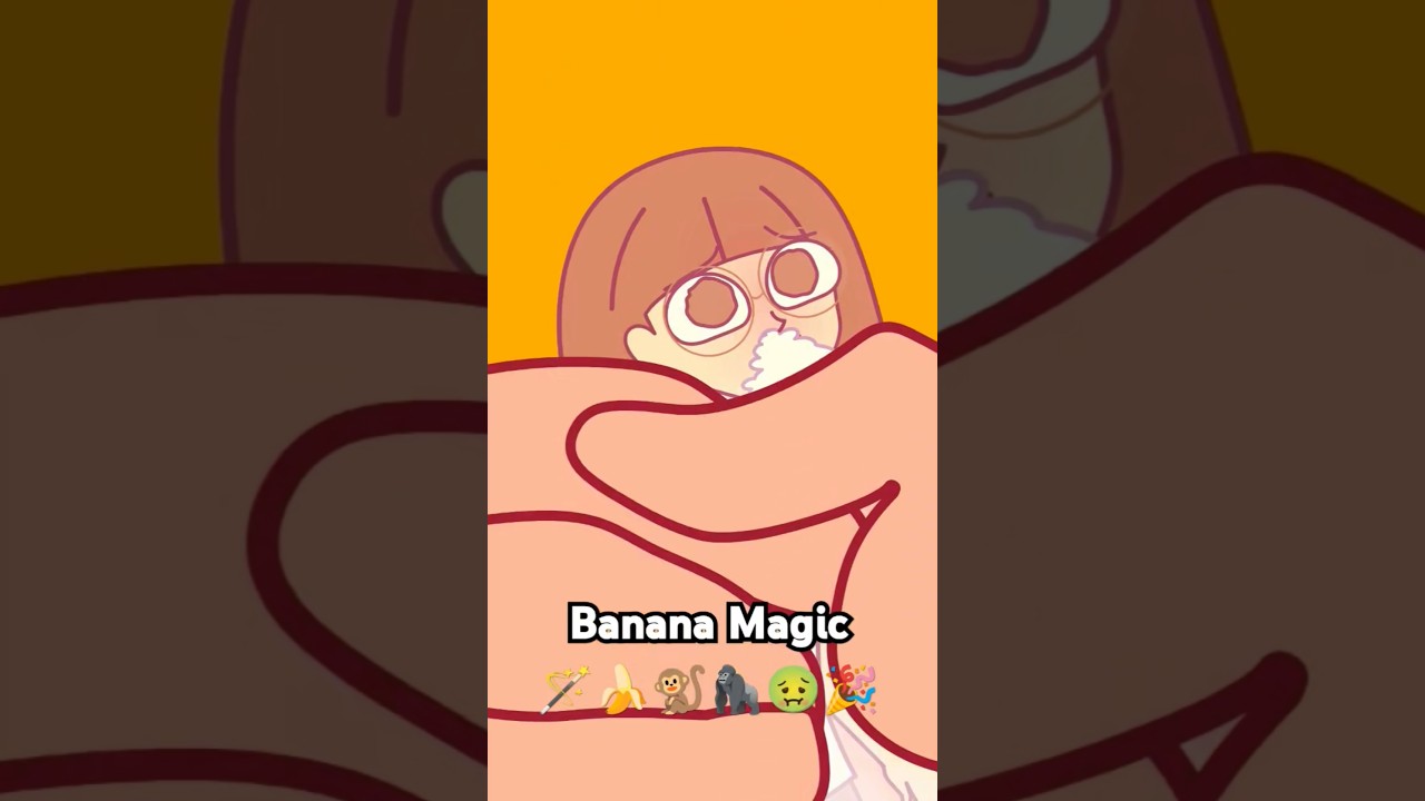 "Banana Magic" (Moment.128)🪄🍌🐒🦍🤢🎉
