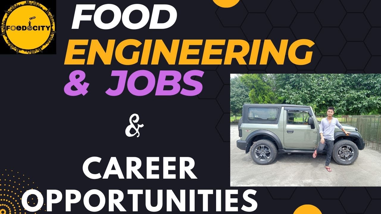 Foood information and Food Engineering Jobs YouTube