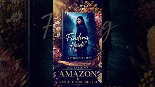 READ Finding Heidi #booktok #kindleunlimited #Findingheidi #romance #new #books