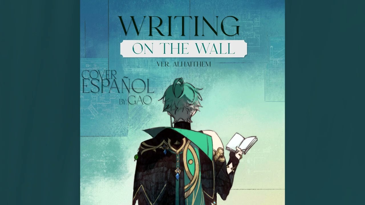 Writing On The Wall (Cover Español)