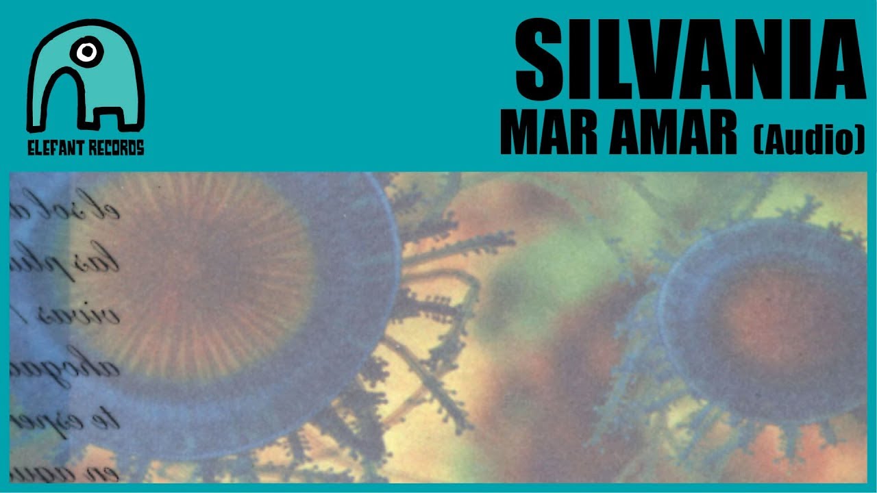 SILVANIA - Mar Amar [Audio]