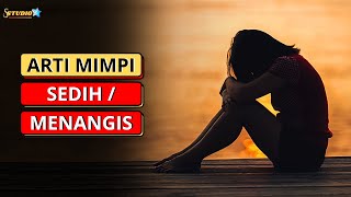 Download lagu 5 Arti Mimpi Sedih atau Menangis
