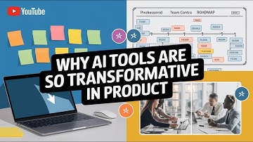 Why AI tools are so Transformative in Product | PM 202 | Module 3 | Serial 2