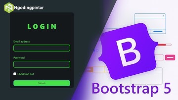 Cara Membuat Halaman LOGIN dengan BOOTSTRAP 5  | Belajar Bootstrap 5