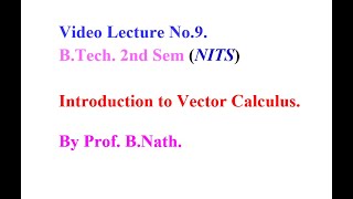 Vector Calculus: An introduction , Scalar field, level surface, gradient etc