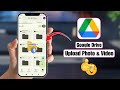 How to Upload Photo and Video in Google Drive