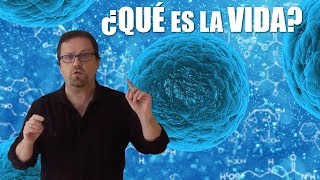 ¿Qué es la vida?