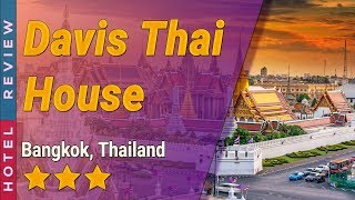 Davis Thai House hotel review | Hotels in Bangkok | Thailand Hotels | Thailand hotels review