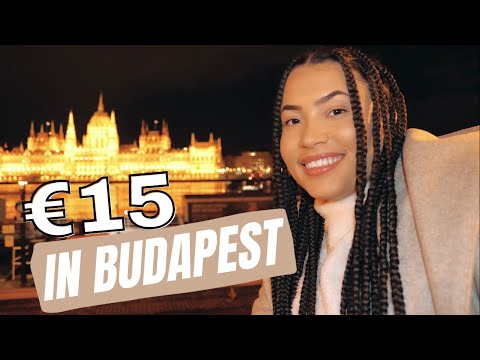 WHAT CAN €15 GET YOU IN BUDAPEST, HUNGARY? | Diana Rodrigues da Cova