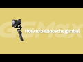 Feiyutech g6max tutorial how to install and balance the gimbal