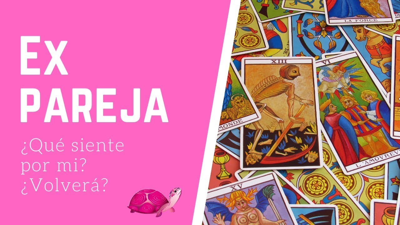 Ex pareja ¿Volverá mi ex?💔 ¿Qué siente por mi? 🙄- Tarot🐢 Interactivo