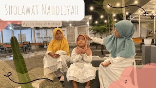 Sholawat Nahdliyah || KH. Hasan Abdul Wafi || cover || Ayska, Aisy, & Aishwa