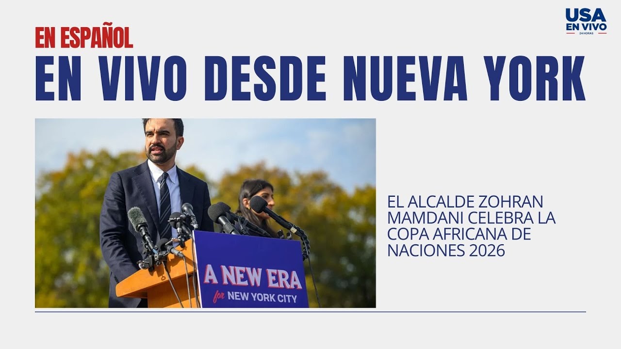 EN VIVO Alcalde Zohran Mamdani celebra la Copa Africana de Naciones 2026 (en español)| USA EN VIVO 🔴