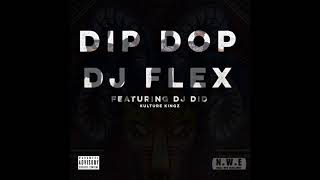 DJ Flex   Dip Dop Afrobeat Feat  DJ Did Resimi