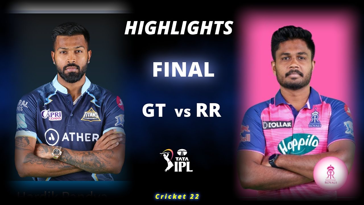 GT vs RR Final IPL 2022 Highlights GT vs RR Full Match Highlights Hotstar Cricket 22