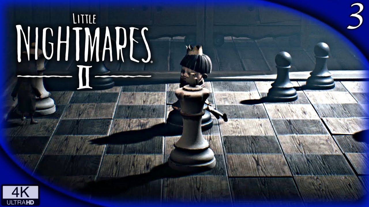 LITTLE NIGHTMARES 2 3 AJEDREZ Gameplay Español YouTube