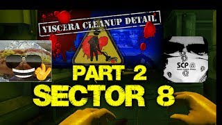 Viscera Cleanup Detail Multiplayer: Section 8 | Toasted Hoagie / Eastside Steve Part 2