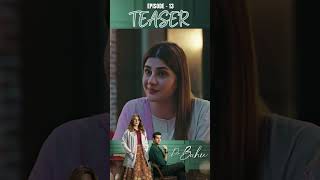 Doctor Bahu Episode 13 | Teaser | promo | #kubrakhan | #shujaasad | #shorts