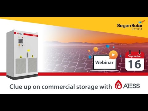 Clue up on commercial storage with ATESS-Webinar powered by Segen Solar