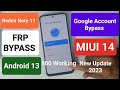 Redmi Note 11 FRP BYPASS Android 13 MIUI 14 | Gmail/Google Account Bypass Redmi Note 11 Without PC