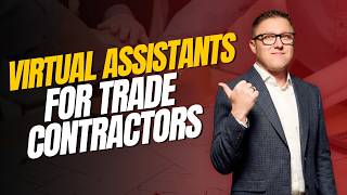 Virtual Assistants For Trade Contractors