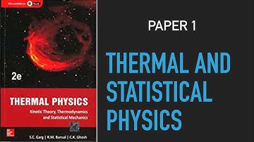 PHYSICS OPTIONAL for UPSC CSE 2022| PAPER I |Thermodynamics and Statistical Physics |Syllabus