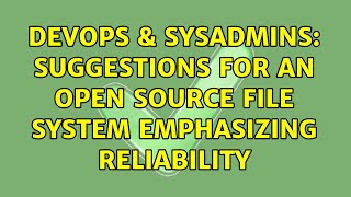 Famous DevOps & SysAdmins: Suggestions for an open source file system emphasizing reliability Net Worth