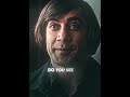 Do you see me viral edit antonchigurh nocountryforoldmen movie shorts sigma trending