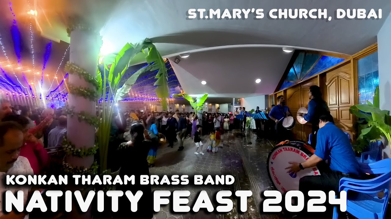 St. Mary's Church Dubai | Nativity Feast 2024 Celebrations | Konkan Tharam Brass Band |