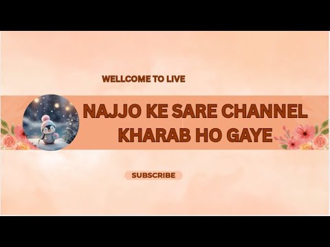NAJJO KE SARE CHANNEL KHARAB HO GAYE 😱|@sitarayaseensana
