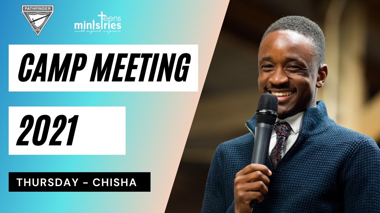 Thursday - Teens and Pathfinders Camp Meeting