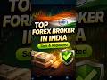 Top Forex Broker in India 2026 | Safe & Regulated | #forex #forexbroker