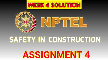 SAFETY IN CONSTRUCTION//NPTEL//ASSIGNMENT ANSWER WEEK 4 #safetyinconstructionweek4answer