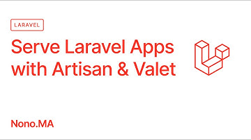 Serve Laravel Apps with Artisan and Valet