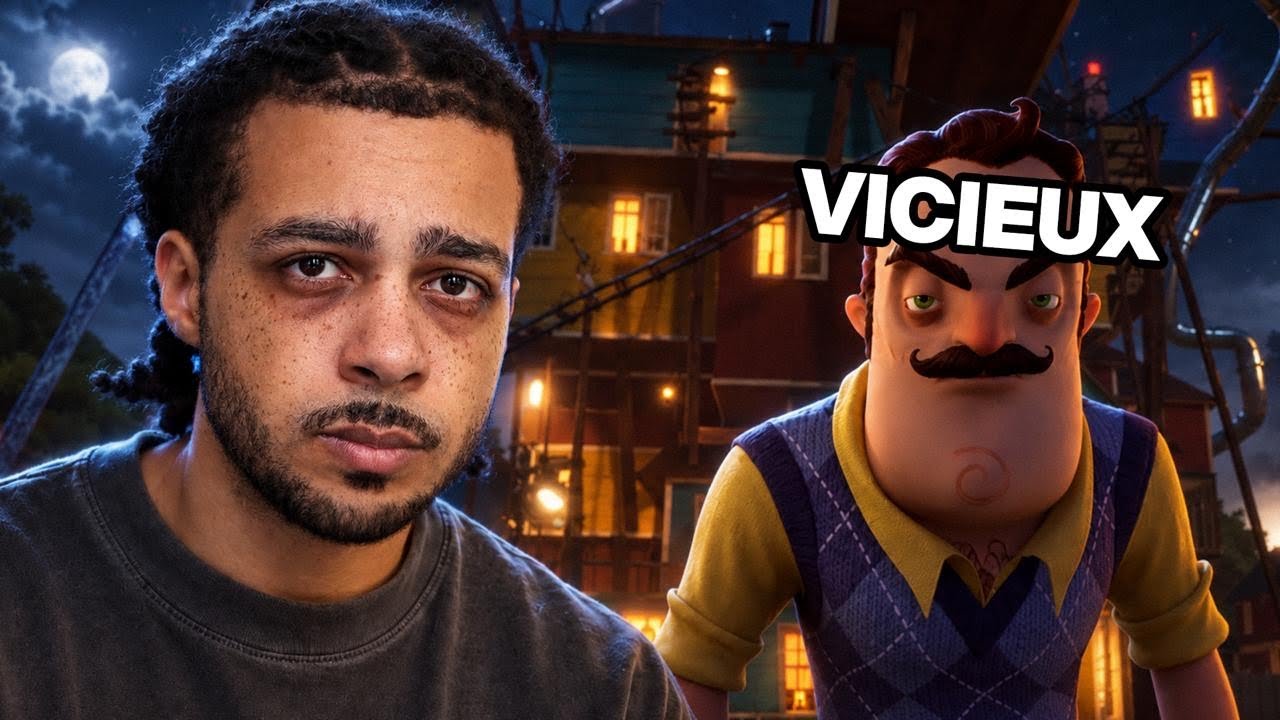 CE MEC A SINCÈREMENT DÉTRUIT MA SANTÉ MENTALE :) !! (Hello Neighbor #2)