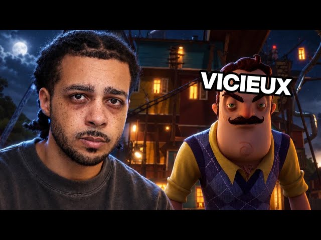 CE MEC A SINCÈREMENT DÉTRUIT MA SANTÉ MENTALE :) !! (Hello Neighbor #2)