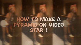 How to make a pyramid on video star || Neria edit Tutorials screenshot 3