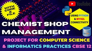 Chemist Shop Management Python & MySQL Connectivity for Computer Science & IP  12 CBSE #coding #cs