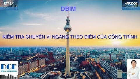 Phần 10-1: Kiểm tra chuyển vị ngang theo điểm của công trình
