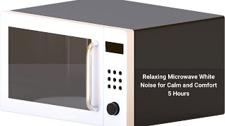 Relaxing Microwave White Noise for Calm and Comfort 5 Hours screenshot 5
