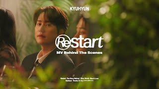 ‘그렇지 않아 (The Story Behind)’ MV Behind The Scenes | KYUHYUN EP 'Restart'