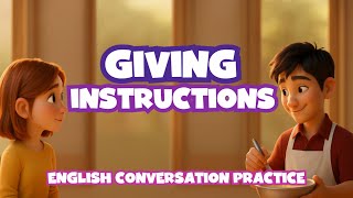 Learn American English - How To Give Instructions - English Conversation with Advanced Learners