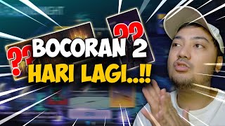 Bocoran Yang Akan Datang 2 Hari Lagi..