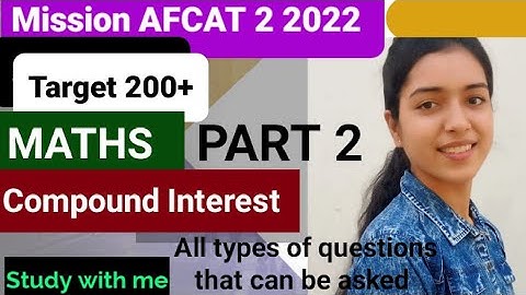 Compound Interest PART 2 for AFCAT 2 2022||By Surabhi...#afcatkitaiyaari #youtubevideo #afcatmaths
