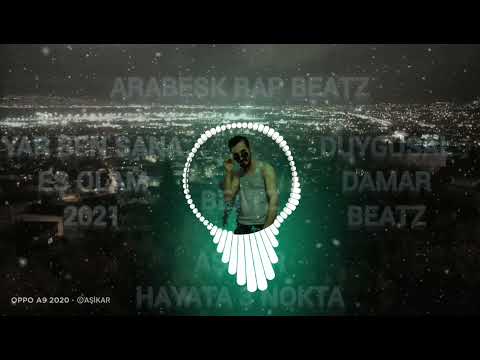 Arabesk Rap Beatz Yar Ben Sana Eş Olam Beatz Damar 2021 Special Forces Aşikar Fatma Hayata 3 Nokta