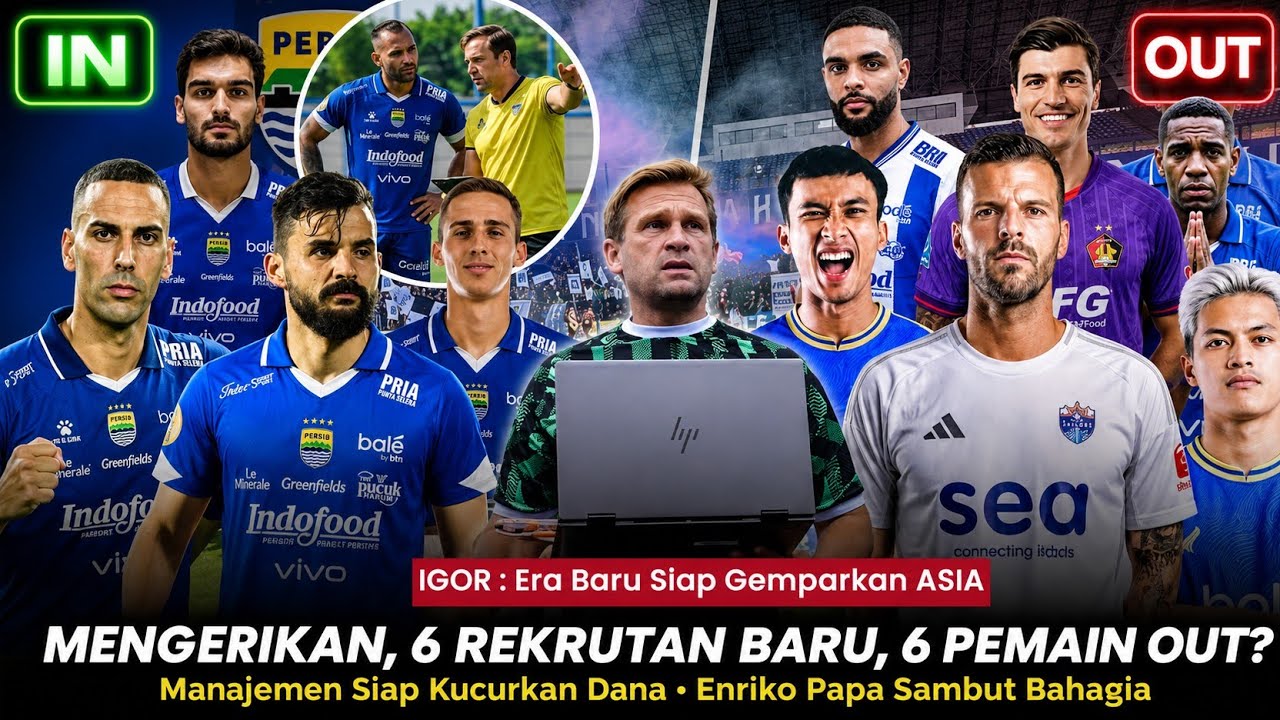 SUPER MENGERIKAN‼️IGOR SULAP ERA BARU PERSIB "6 REKRUTAN ANYAR, 6 PEMAIN OUT⁉️" PSSI TURUN TANGAN🔥