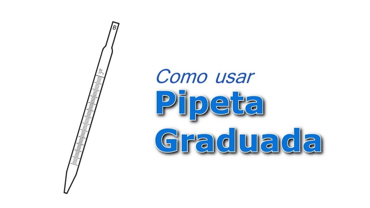 Leyes y regulaciones Sabio posición Pipeta graduada - YouTube