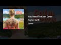 Taylor Swift You Need To Calm Down Extended Outro Ver mp3
