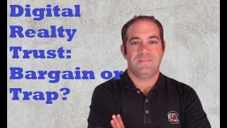 Digital Realty Trust: Bargain or Trap?